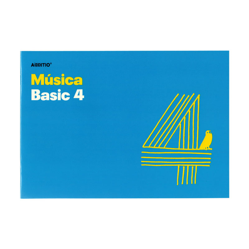 CUADERNO DE MÚSICA ADDITIO BASIC 4 CUADERNO DE MÚSICA ADDITIO BASIC 4
