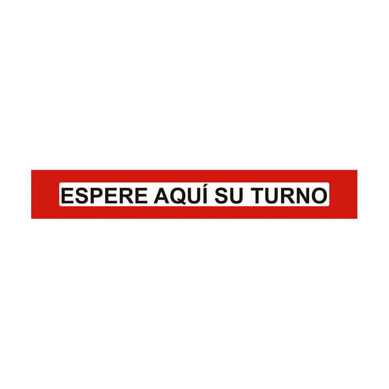 VINILO ADHESIVO PARA SUELO: ESPERE AQUÍ SU TURNO. CASTELLANO